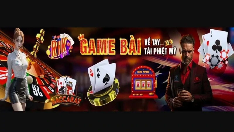 game-bai-rikvip-ly-do